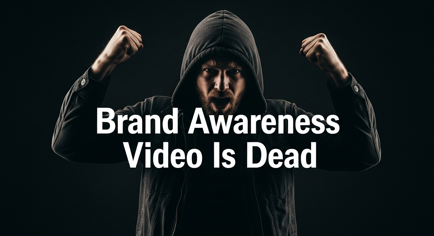 The Death of Brand Awareness Video (And Why Your 30-Second Spot Is Worthless in 2026)